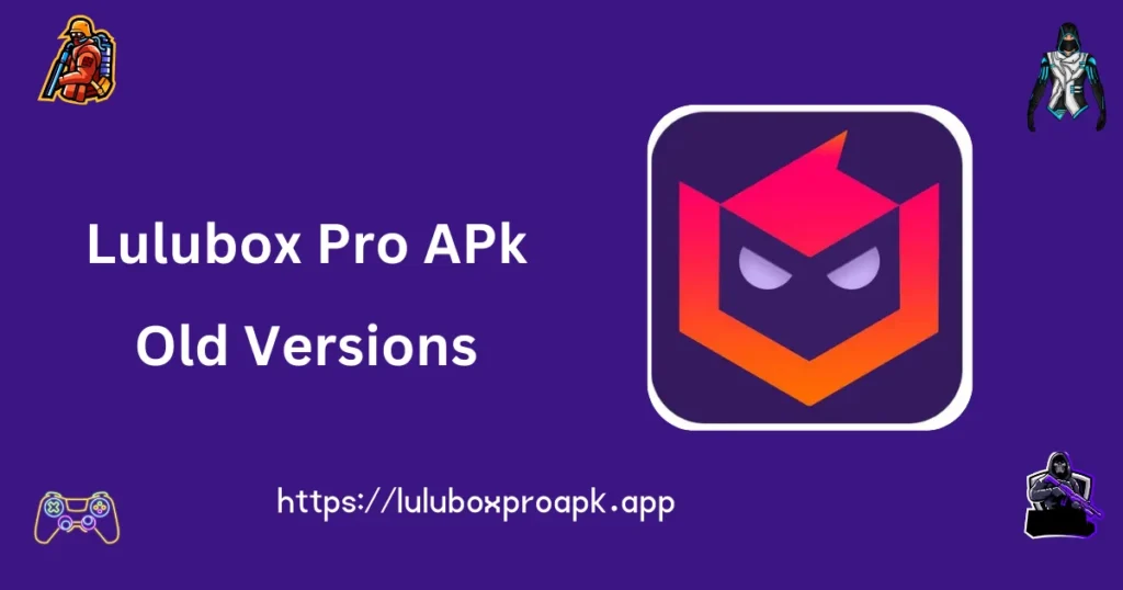 Lulubox Pro Apk old versions