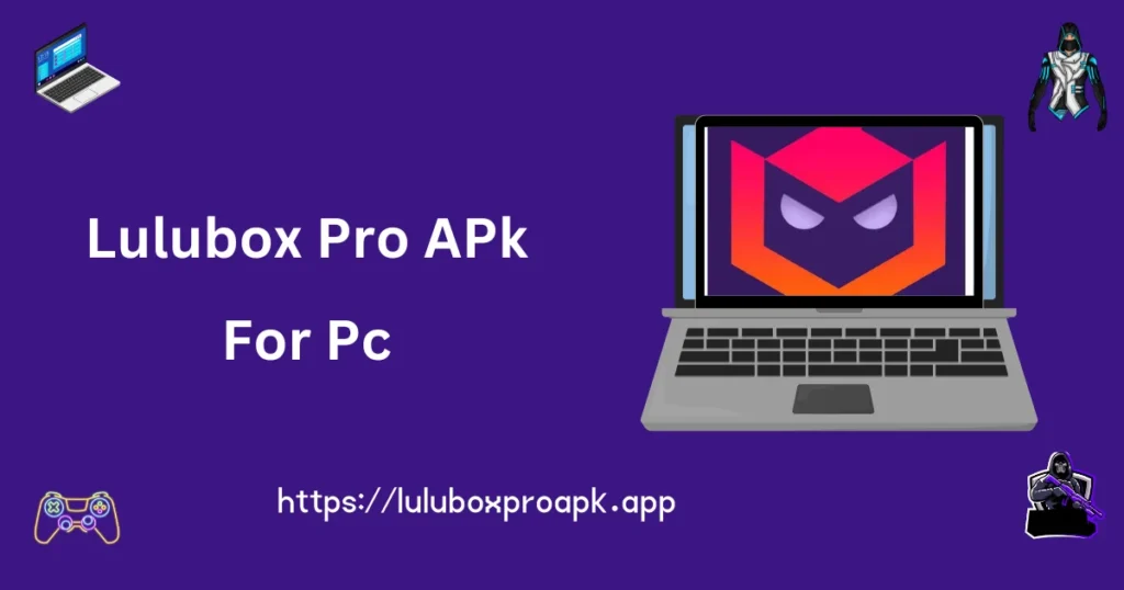 Lulubox Pro APK For Pc